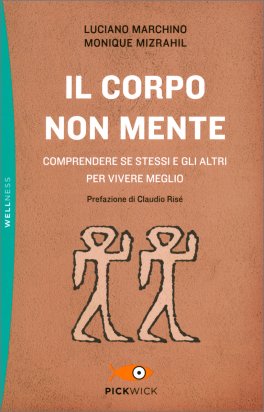 Il Corpo Non Mente — Libro - 1