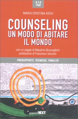 Counseling - Un modo di Abitare il Mondo — Libro - 1