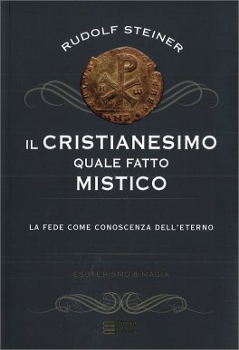 Il Cristianesimo quale Fatto Mistico — Libro - 1