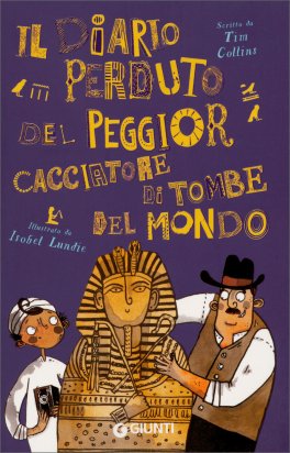 Il Diario Perduto del Peggior Cacciatore di Tombe — Libro - 1