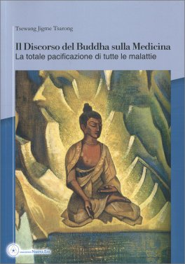 Il Discorso del Buddha sulla Medicina — Libro - 1