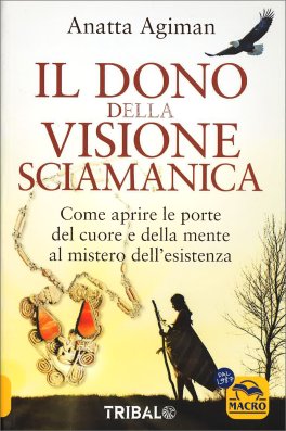 Il Dono della Visione Sciamanica — Libro - 1
