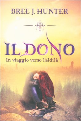 Il Dono - In Viaggio Verso l'Aldilà — Libro - 1