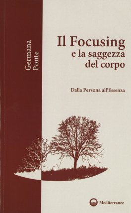 Il Focusing e la Saggezza del Corpo — Libro - 1