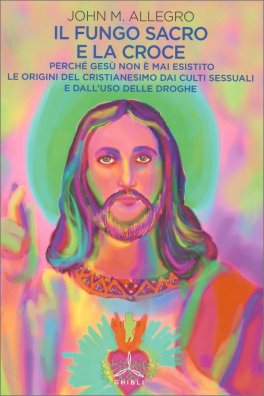 Il Fungo Sacro e la Croce — Libro - 1