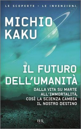 Il Futuro dell'Umanità — Libro - 1