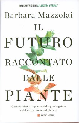 Il Futuro raccontato dalle Piante — Libro - 1