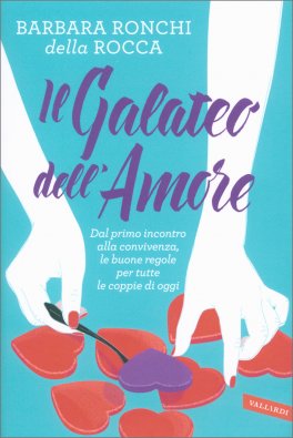 Il Galateo dell'Amore — Libro - 1