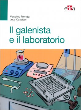 Il Galenista e il Laboratorio — Libro - 1