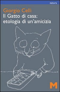 Il Gatto di Casa: Etologia di un'Amicizia