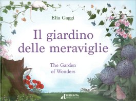 Il Giardino delle Meraviglie - The Garden of Wonders — Libro - 1