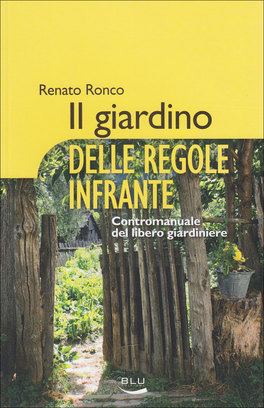 Il Giardino delle Regole Infrante  — Libro - 1