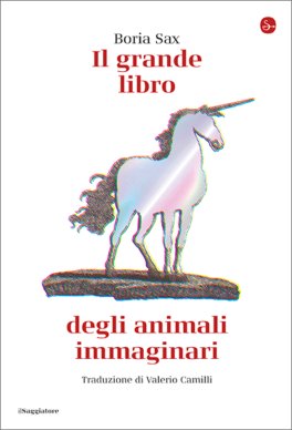 Il Grande Libro degli Animali Immaginari — Libro - 1