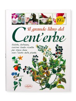 Il Grande Libro del Cent'Erbe — Libro - 2