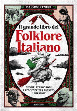 Il Grande Libro del Folklore Italiano — Libro - 1