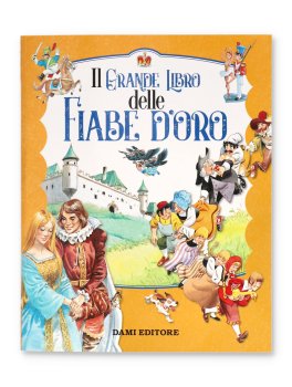 Il Grande Libro delle Fiabe d'Oro — Libro - 1