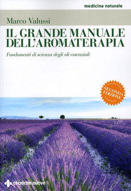 Il Grande Manuale dell'Aromaterapia — Libro - 1