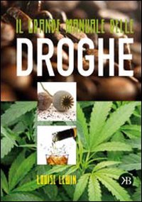 Il Grande Manuale delle Droghe