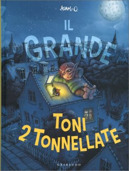 Il Grande Toni 2 Tonnellate — Libro - 1