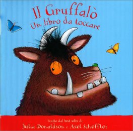 Il Gruffalò - Un Libro da Toccare — Libro - 1