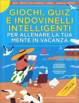 Giochi, quiz e indovinelli intelligenti per allenare la tua mente in vacanza — Libro - 1
