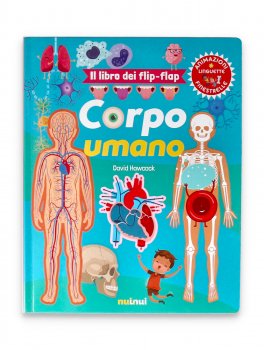 Il Libro dei Flip Flap - Corpo Umano — Libro - 1