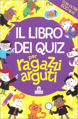 Il Libro dei Quiz per Ragazzi Arguti — Libro - 1