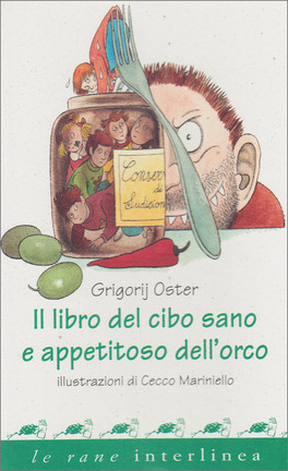 Il Libro del Cibo Sano e Appetitoso dell'Orco — Libro - 1