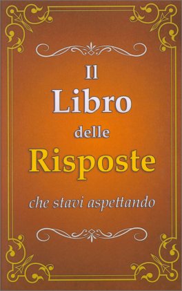 Il Libro delle Risposte che Stavi Aspettando — Libro - 1