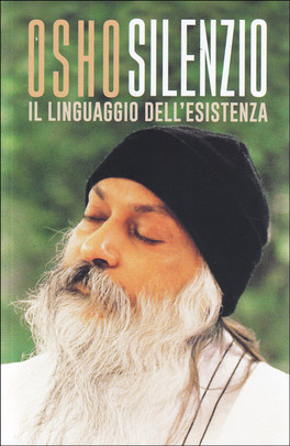 Silenzio - Il Linguaggio dell'Esistenza — Libro - 1