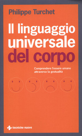 Il Linguaggio Universale del Corpo  — Libro - 1