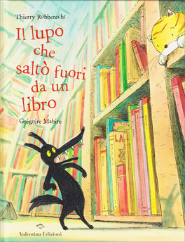 Il Lupo che Saltò Fuori da un Libro — Libro - 1