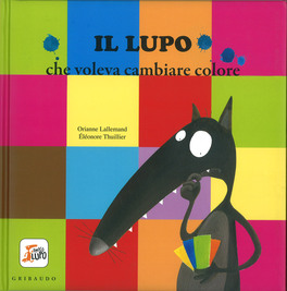 Il Lupo che Voleva Cambiare Colore — Libro - 1