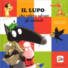 Il Lupo che Voleva Salvare gli Animali — Libro - 1