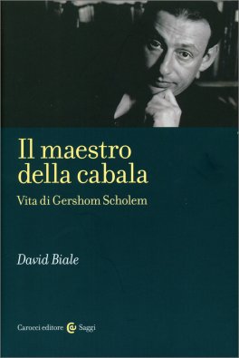 IL MAESTRO DELLA CABALA
Vita di Gershom Scholem
di David Biale

