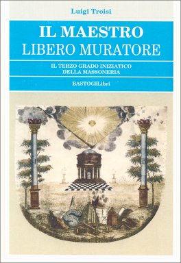 Il Maestro Libero Muratore — Libro - 1