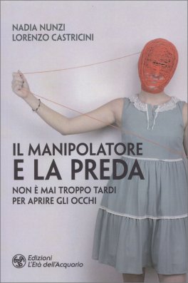 Il Manipolatore e la Preda — Libro - 1