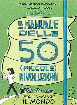Il Manuale delle 50 (Piccole) Rivoluzioni — Libro - 1