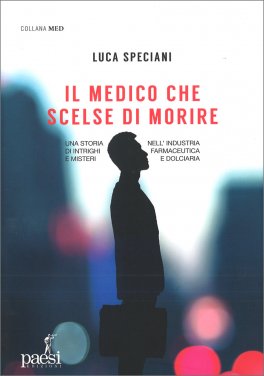 Il Medico che Scelse di Morire — Libro - 1