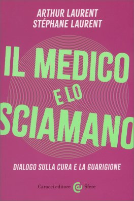 Il Medico e Lo Sciamano — Libro - 1