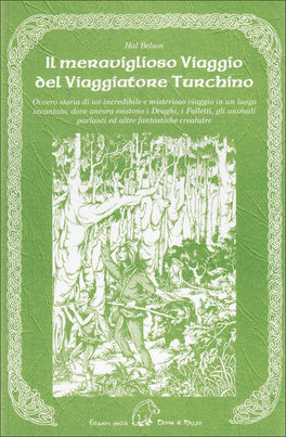 Il Meraviglioso Viaggio del Viaggiatore Turchino  — Libro - 1