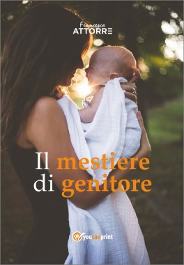 Il Mestiere di Genitore — Libro - 1