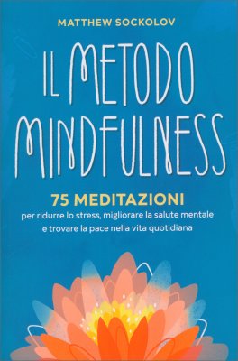 Il Metodo Mindfulness — Libro - 1
