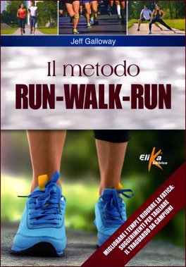 Il Metodo Run-Walk-Run  — Libro - 1