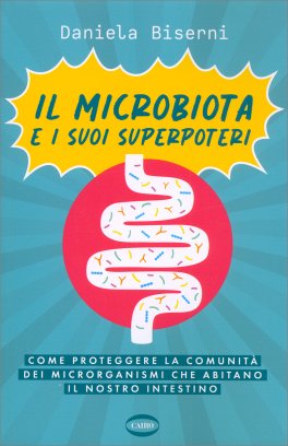 Il Microbiota e i Suoi Superpoteri — Libro - 1