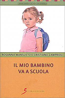 Il Mio Bambino Va a Scuola — Libro - 1