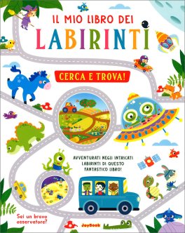 Il Mio Libro dei Labirinti - Cerca e Trova! — Libro - 1