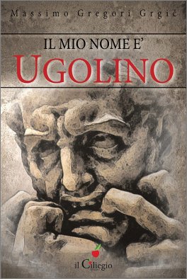Il Mio Nome è Ugolino — Libro - 1