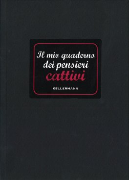 Il Mio Quaderno dei Pensieri Cattivi — Quaderno - 1