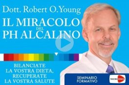 Video Streaming - Il Miracolo del pH Alcalino - On Demand